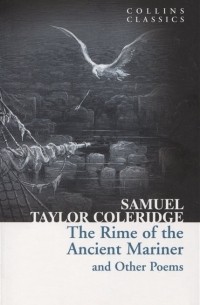 Сэмюэль Тэйлор Кольридж - The Rime of the Ancient Mariner and Other Poems