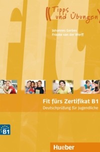  - Fit fürs Zertifikat B1, Deutschprüfung für Jugendliche. Lehrbuch mit MP3-Download 