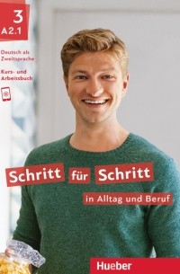  - Schritt für Schritt in Alltag und Beruf 3. Kursbuch + Arbeitsbuch. Deutsch als Zweitsprache