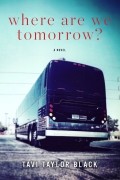 Tavi Taylor Black - Where Are We Tomorrow