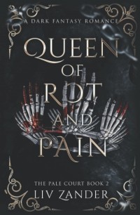 Лив Зандер - Queen of Rot and Pain