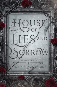 House of Lies and Sorrow