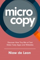 Niaw de Leon - Microcopy: Discover How Tiny Bits of Text Make Tasty Apps and Websites