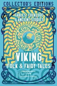 J.K. Jackson - Viking Folk & Fairy Tales: Ancient Wisdom, Fables Folkore
