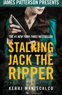 Керри Манискалко - Stalking Jack the Ripper