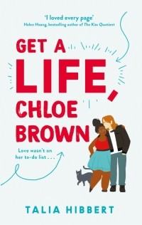 Талия Хибберт - Get A Life, Chloe Brown