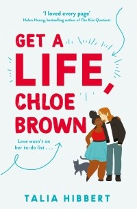 Талия Хибберт - Get A Life, Chloe Brown