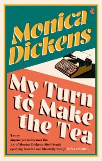 Моника Диккенс - My Turn to Make the Tea