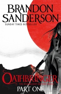 Brandon Sanderson - Oathbringer. Part One