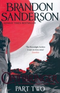 Brandon Sanderson - Oathbringer. Part Two