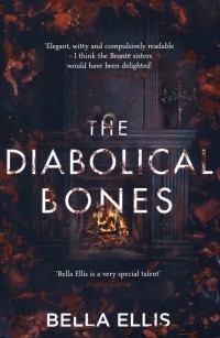 Белла Эллис - The Diabolical Bones