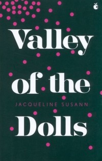 Жаклин Сьюзанн - Valley Of The Dolls