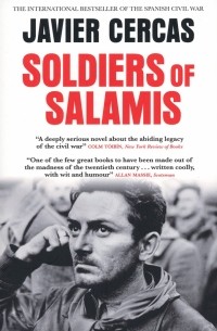 Хавьер Серкас - Soldiers of Salamis