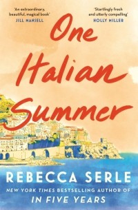 Ребекка Сёрл - One Italian Summer