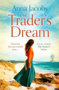 Анна Джейкобс - The Trader's Dream