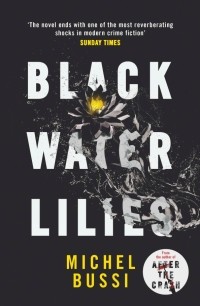 Мишель Бюсси - Black Water Lilies