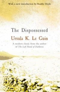 Урсула Ле Гуин - The Dispossessed