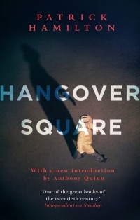 Патрик Гамильтон - Hangover Square