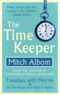 Митч Элбом - The Time Keeper