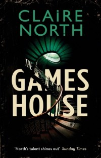 Клэр Норт - The Gameshouse