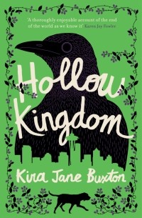 Кира Джейн Бакстон - Hollow Kingdom