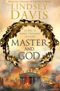 Линдси Дэвис - Master and God