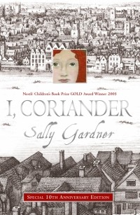Салли Гарднер - I, Coriander