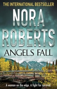 Нора Робертс - Angels Fall