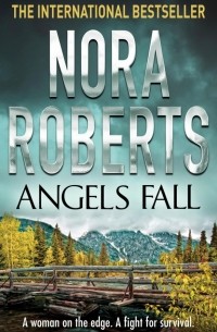 Нора Робертс - Angels Fall