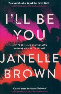 Джанель Браун - I'll Be You