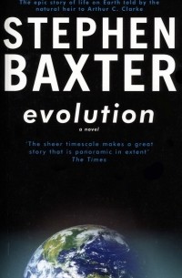 Стивен Бакстер - Evolution