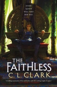 К. Л. Кларк - The Faithless