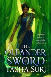 Tasha Suri - The Oleander Sword