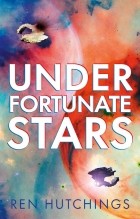 Ren Hutchings - Under Fortunate Stars