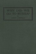  - Why did we go to Russia?