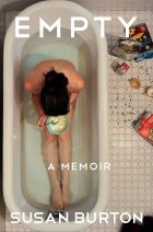 Сьюзен Бертон - Empty: A Memoir