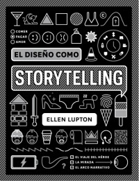 Ellen Lupton - El diseño como storytelling