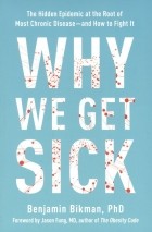 Bikman B. - Why We Get Sick