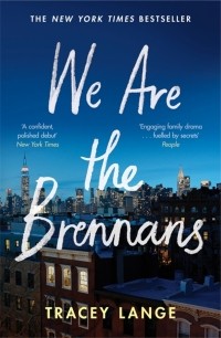 Трейси Лендж - We Are the Brennans