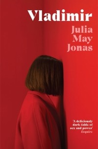Julia May Jonas - Vladimir