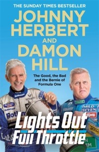  - Lights Out, Full Throttle. The Good the Bad and the Bernie of Formula One