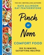  - Pinch of Nom Comfort Food. 100 Slimming, Satisfying Recipes