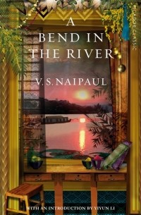 Видиадхар Найпол - A Bend in the River