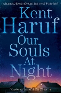 Кент Харуф - Our Souls at Night