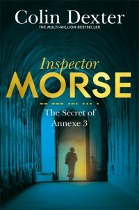 Колин Декстер - The Secret of Annexe 3