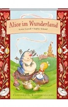 Льюис Кэрролл - Alice im Wunderland