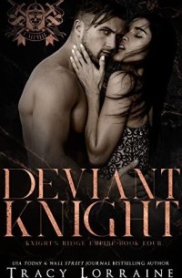Трейси Лоррейн - Deviant Knight
