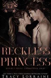 Трейси Лоррейн - Reckless Princess