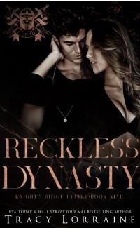 Трейси Лоррейн - Reckless Dynasty