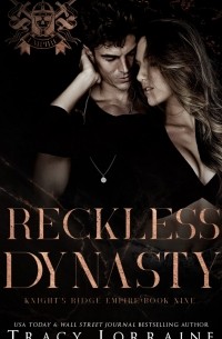Трейси Лоррейн - Reckless Dynasty